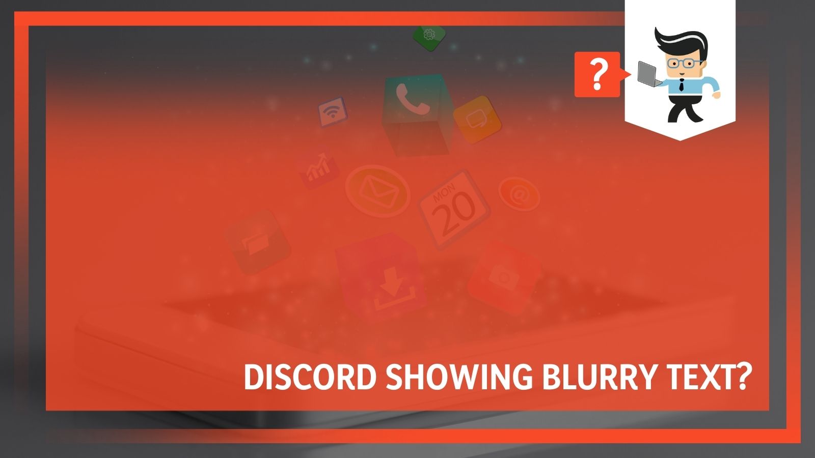 Discord Blurry Screen