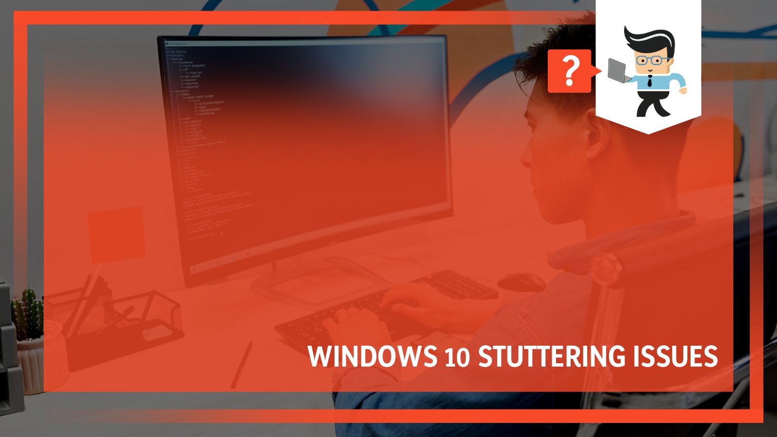 Windows stuttering issues solve it like an expert with our tips x