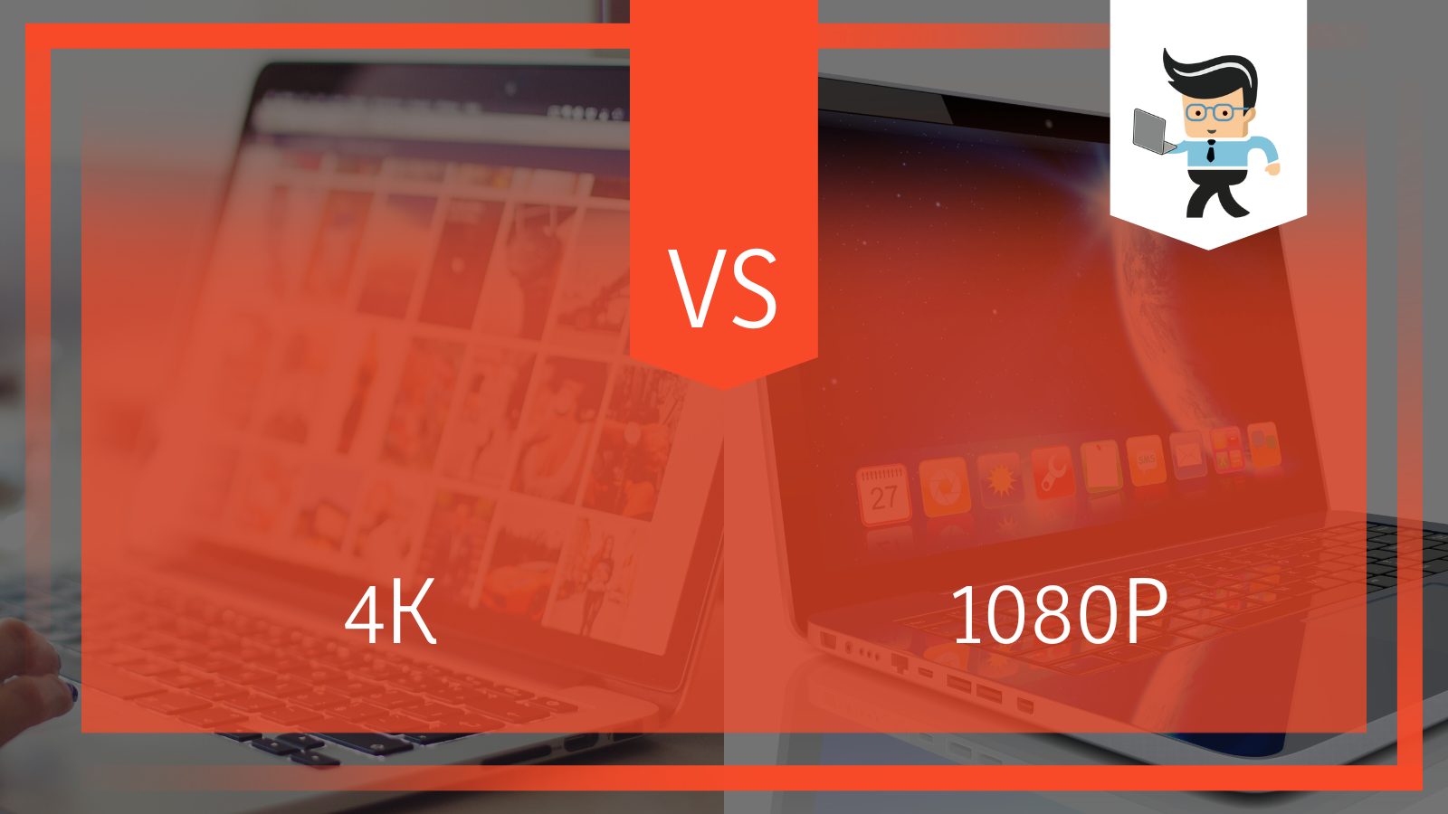 4K vs 1080P Laptop What to Choose