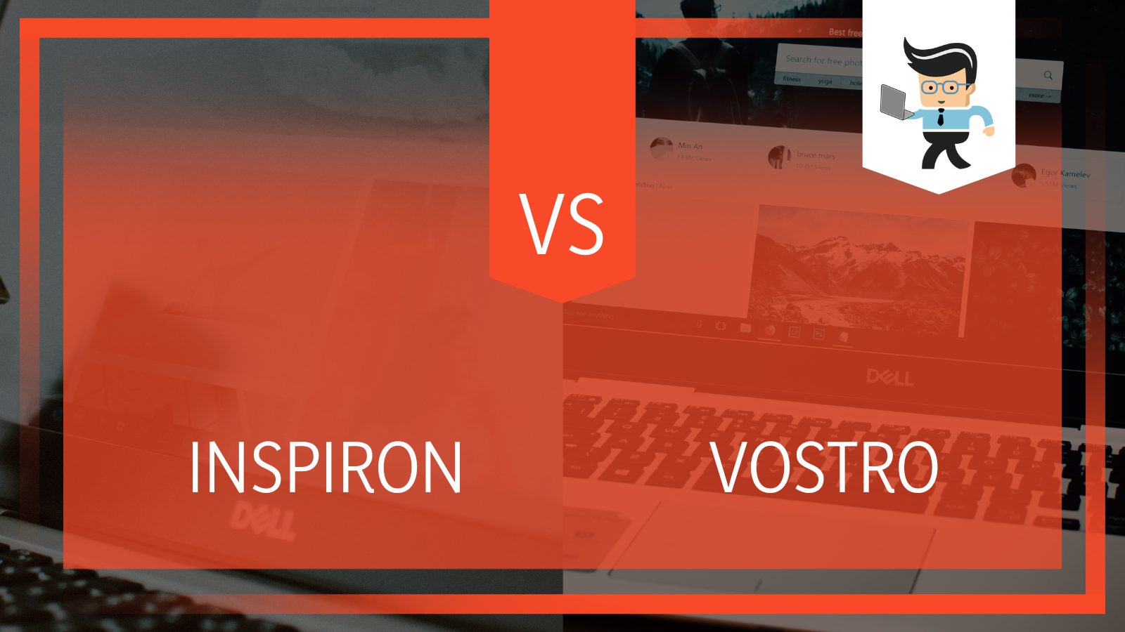 Inspiron vs Vostro Which Is the Best Dell Laptop Among the Rest?