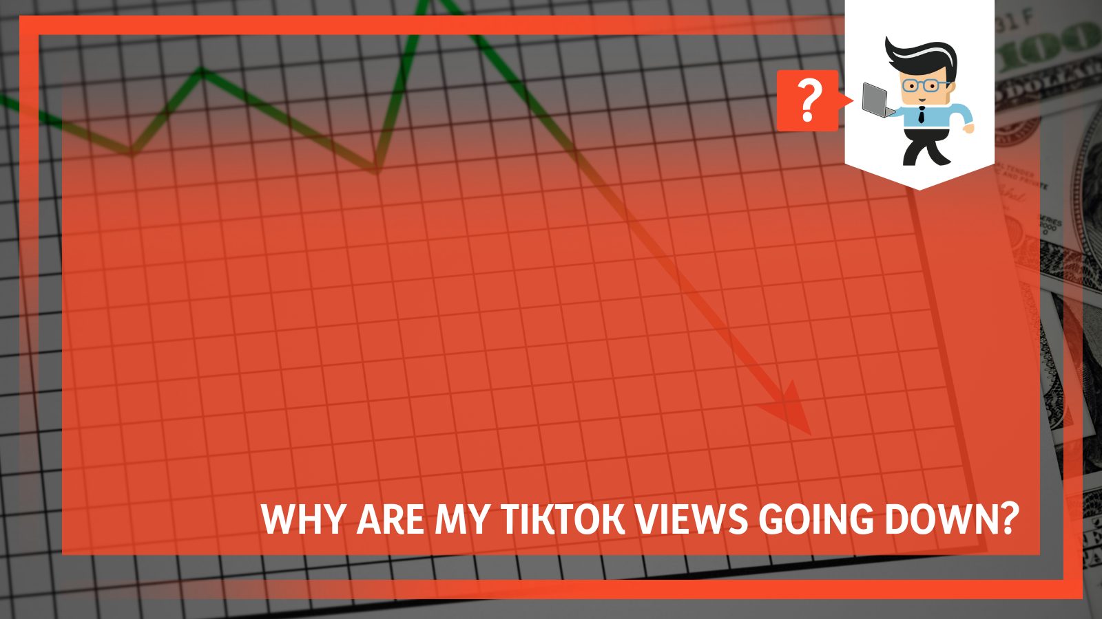 Why Are My TikTok Views Going Down