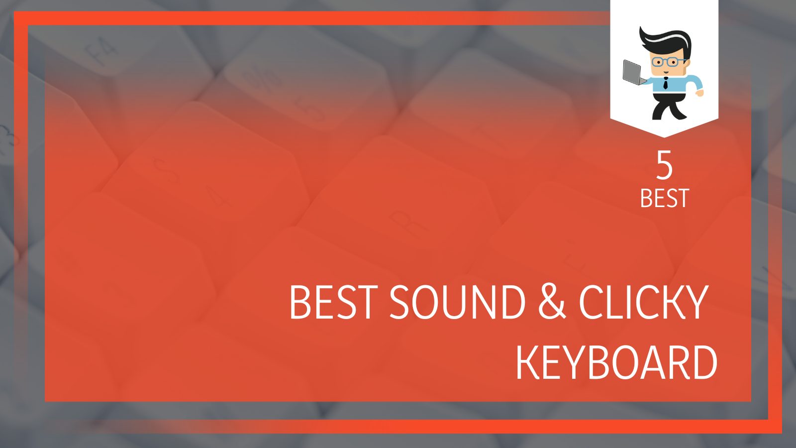 Best Sound Clicky Keyboard
