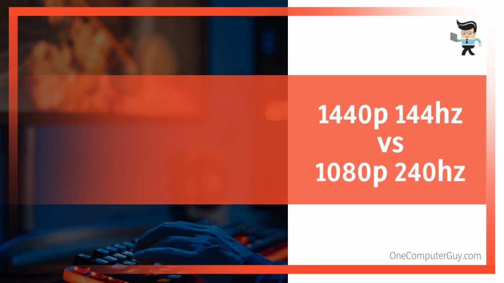 1440p 144hz vs 1080p 240hz: Which is Better? - One Computer Guy