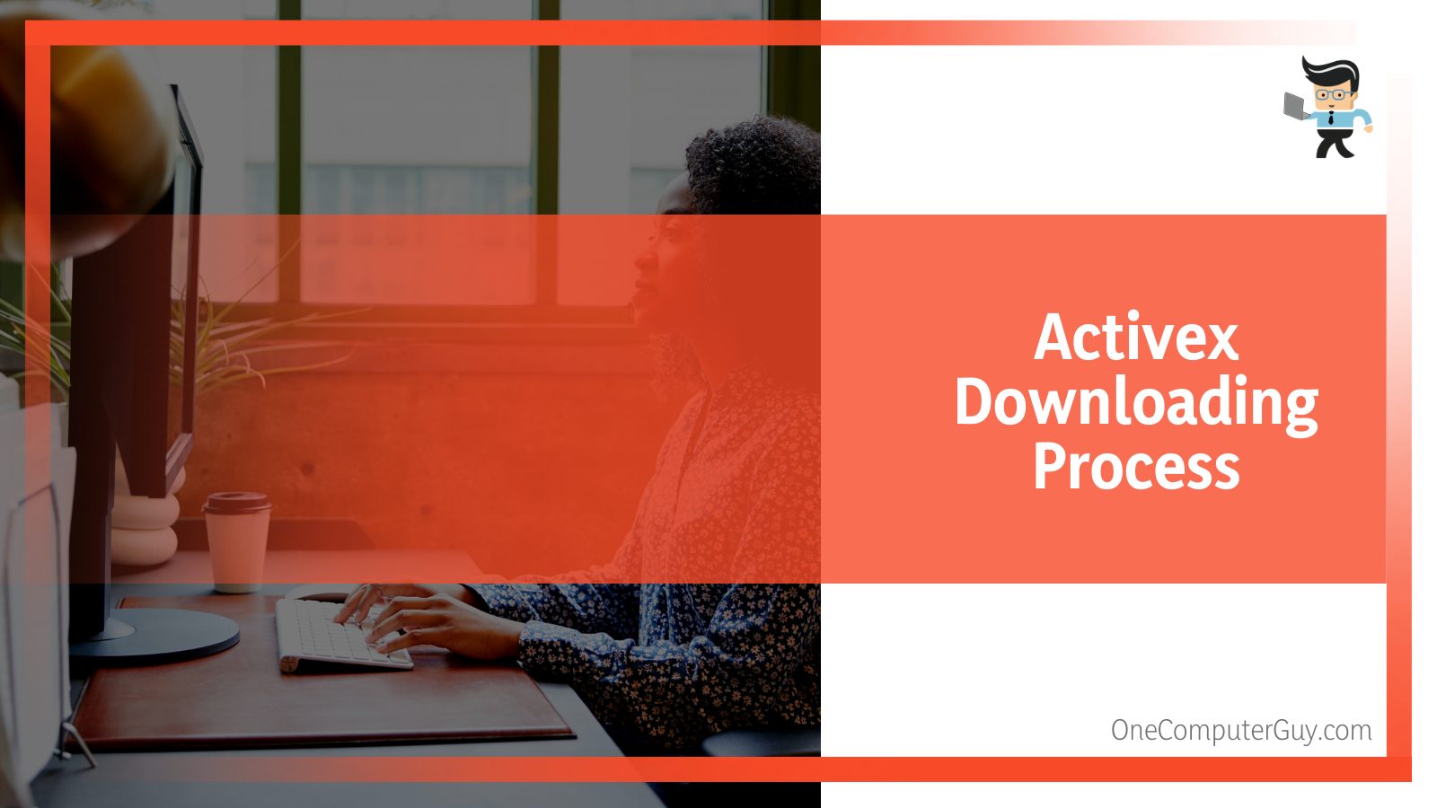 Activex Downloading Process