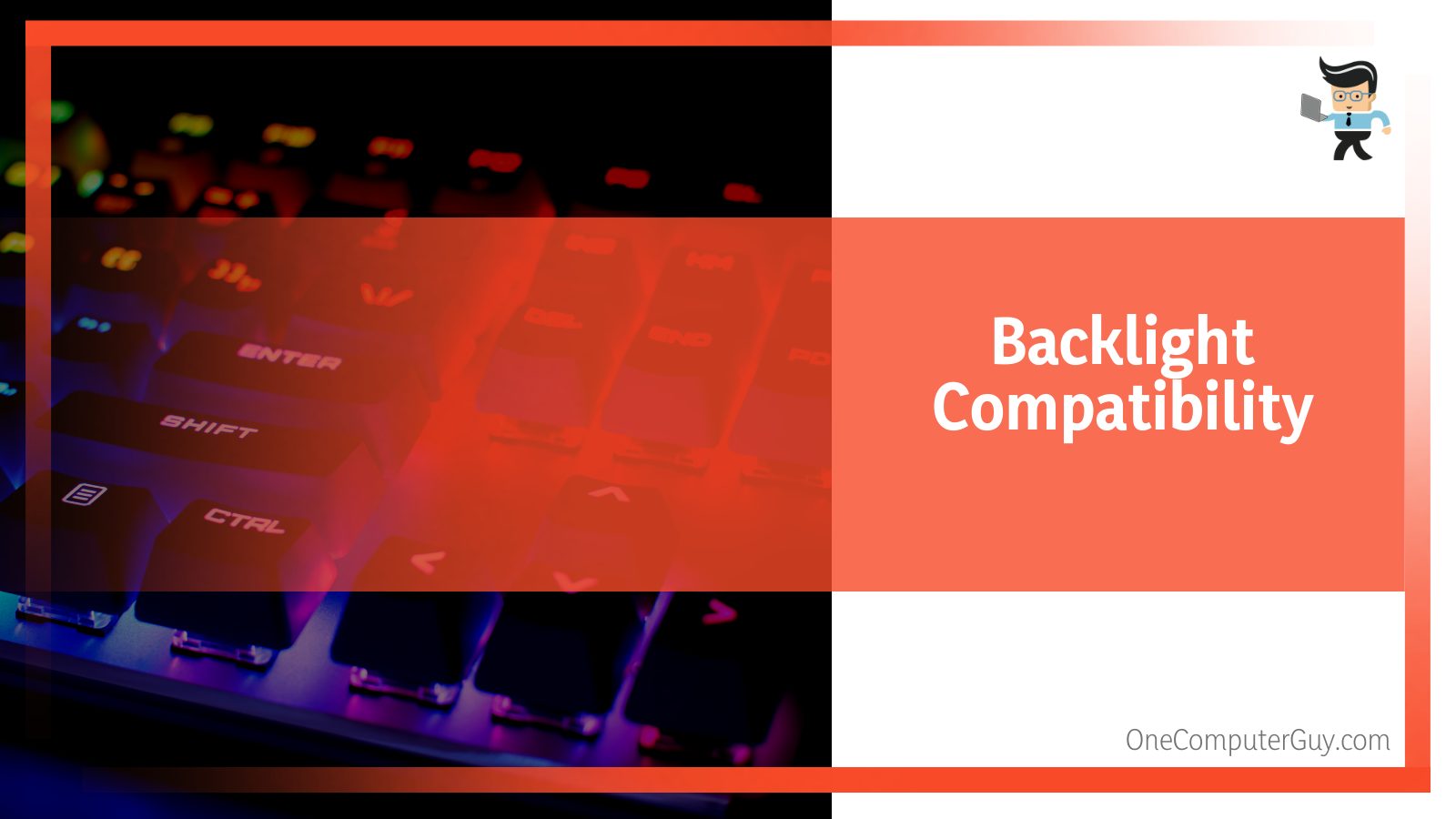 Backlight Compatibility