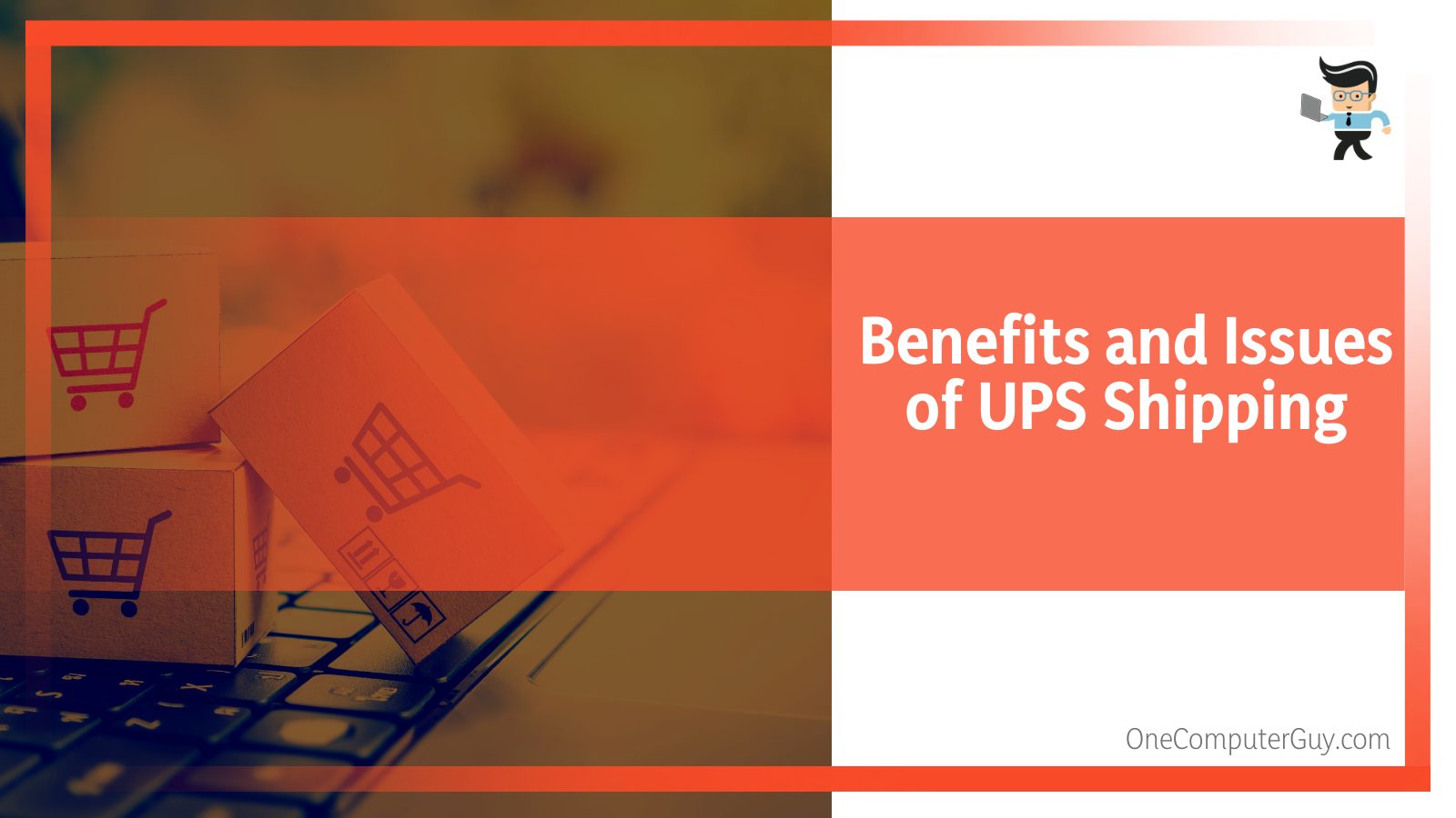 Benefits and Issues of UPS Shipping