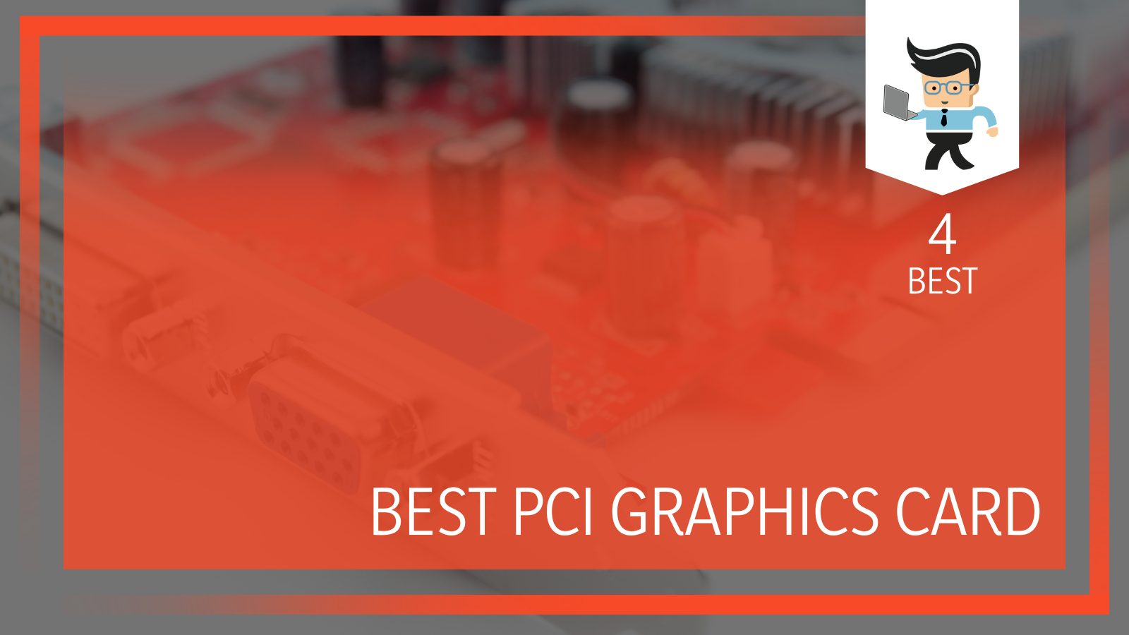 What is Best Pci Graphics Card