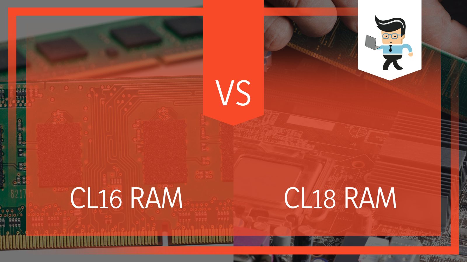 CL16 vs CL18 RAM Gaming Differences