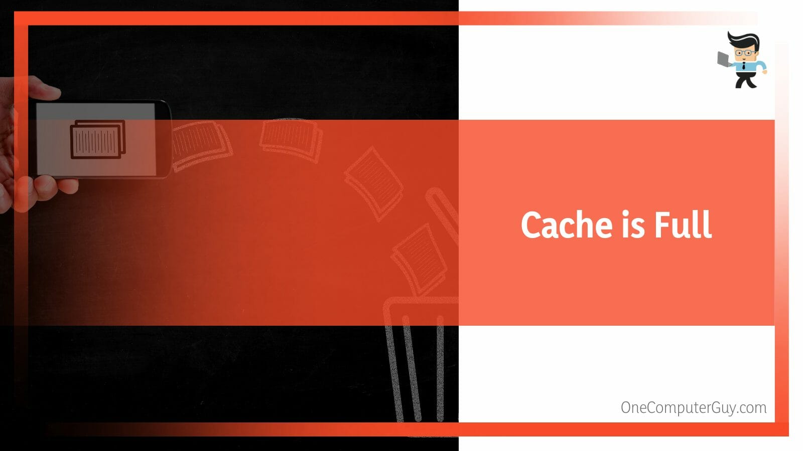 Cache is Full