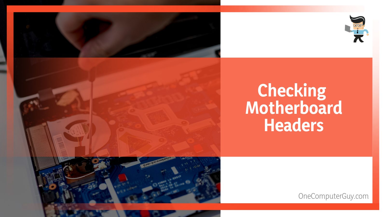 Checking Motherboard Headers