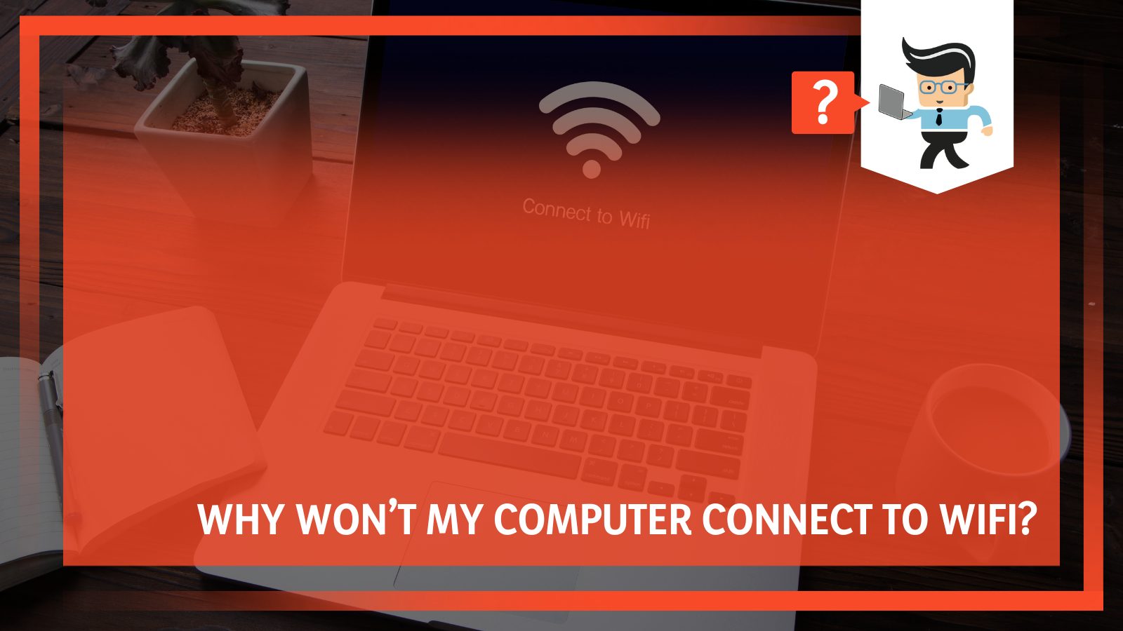 Computer Not Connecting to Wifi