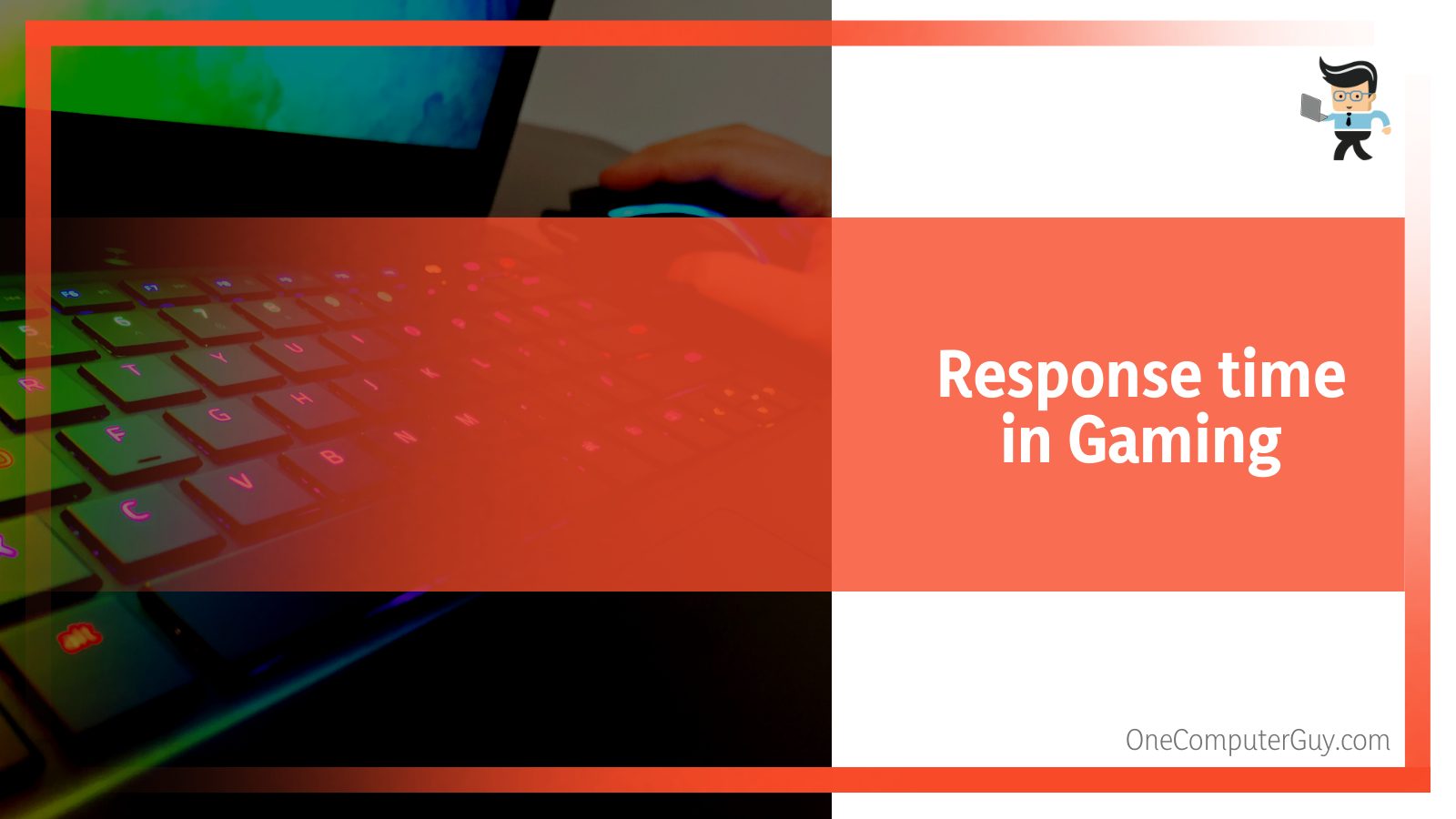 Response time in Gaming