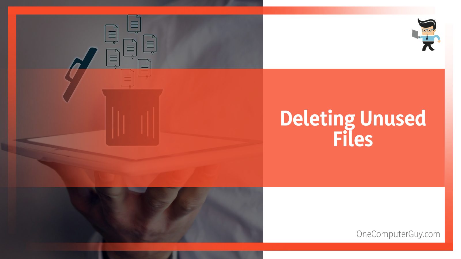 Deleting Unused Files