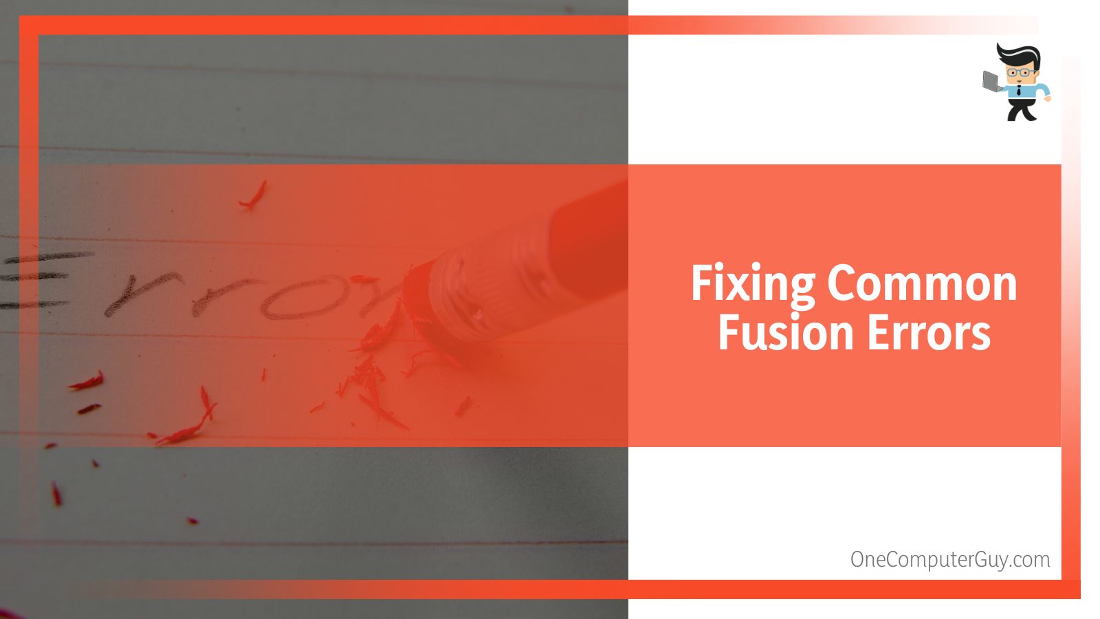 Fixing Common Fusion Errors