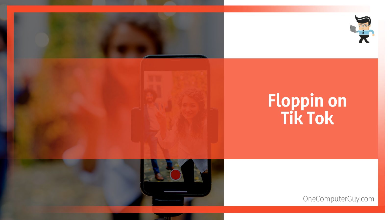 Flopping on Tik Tok