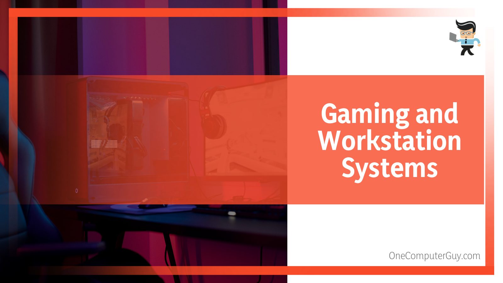 Gaming and Workstation Systems