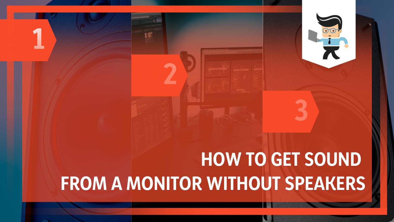 How To Get Sound From a Monitor Without Speaker