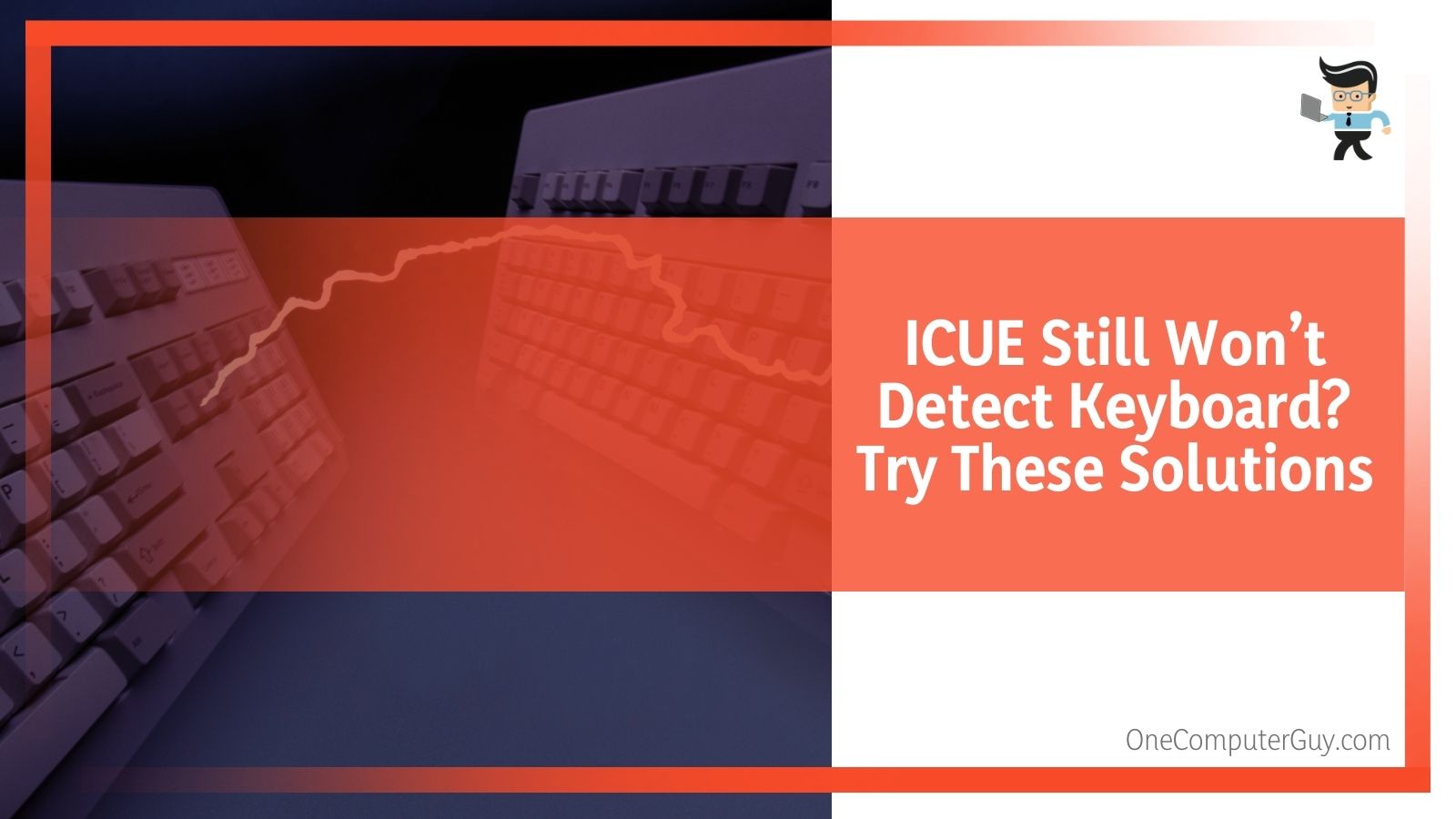 ICUE Still Won’t Detect Keyboard Solutions