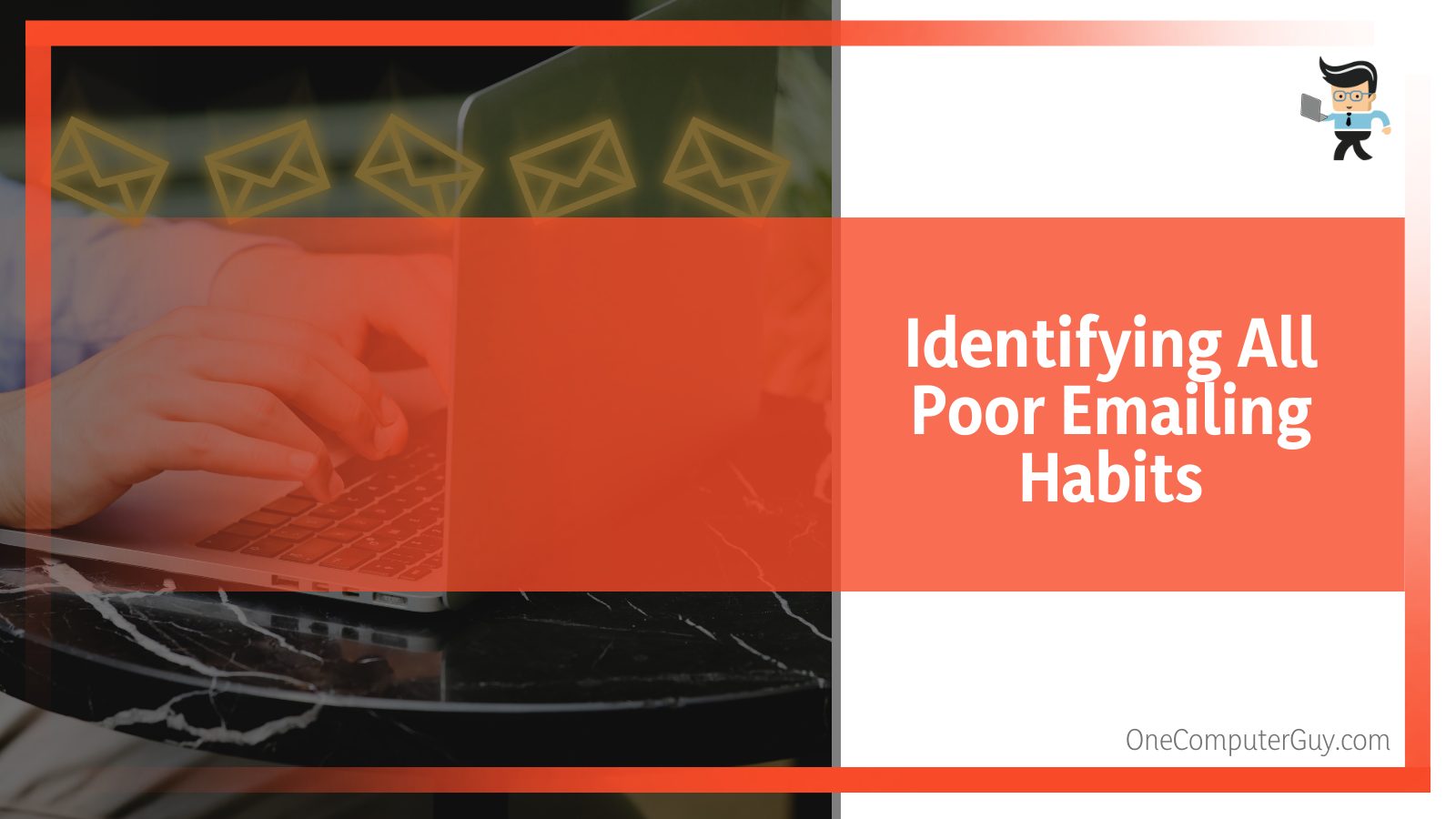 Identifying All Poor Emailing Habits