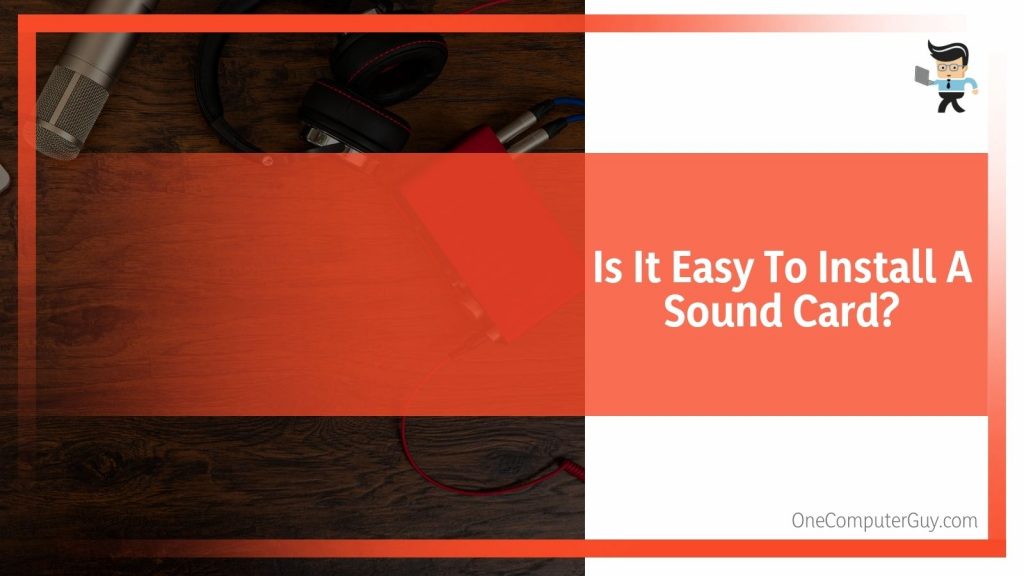 Do I Need A Sound Card For Gaming? We Answer Your Question One