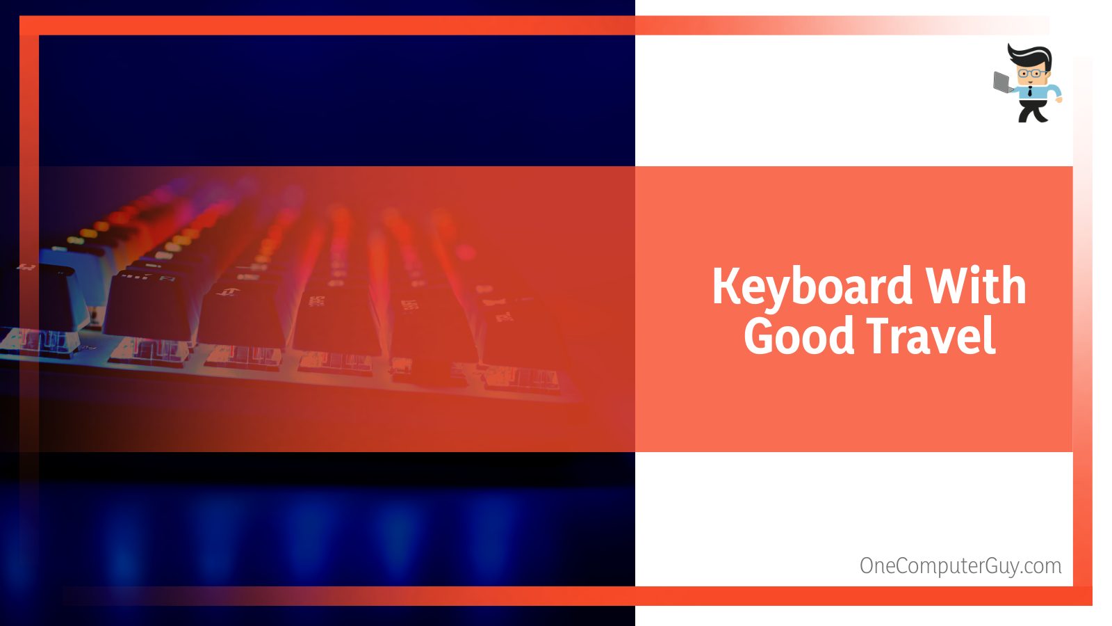 Keyboard With Good Travel