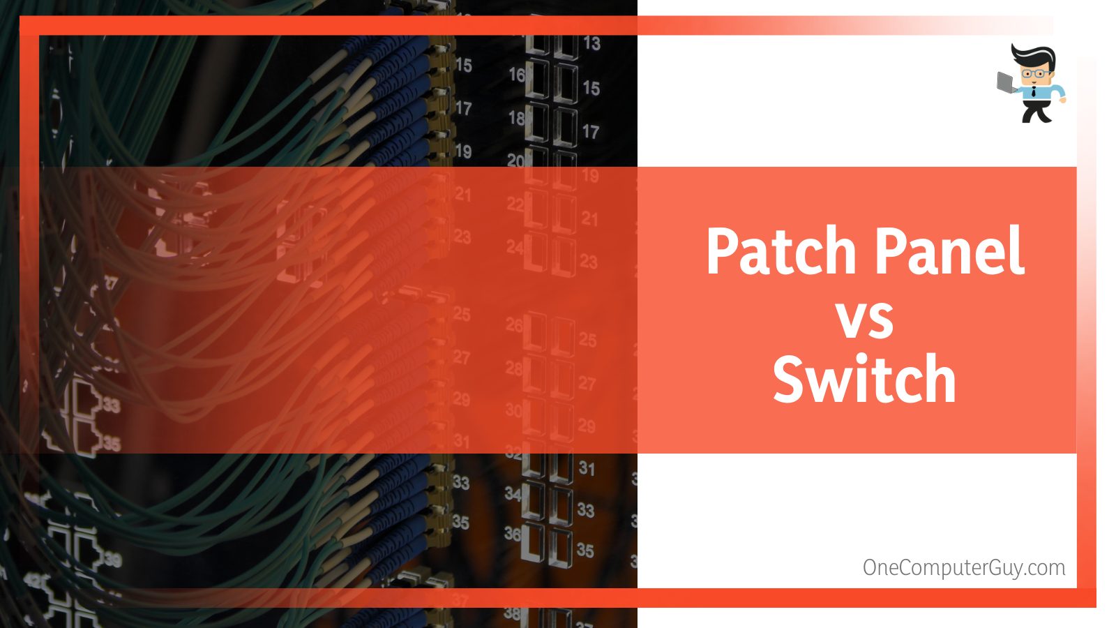 Patch Panel vs Switch Characteristics