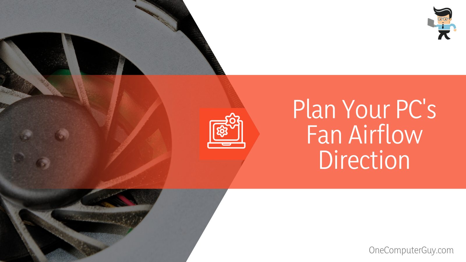 Plan Your PC's Fan Airflow Direction
