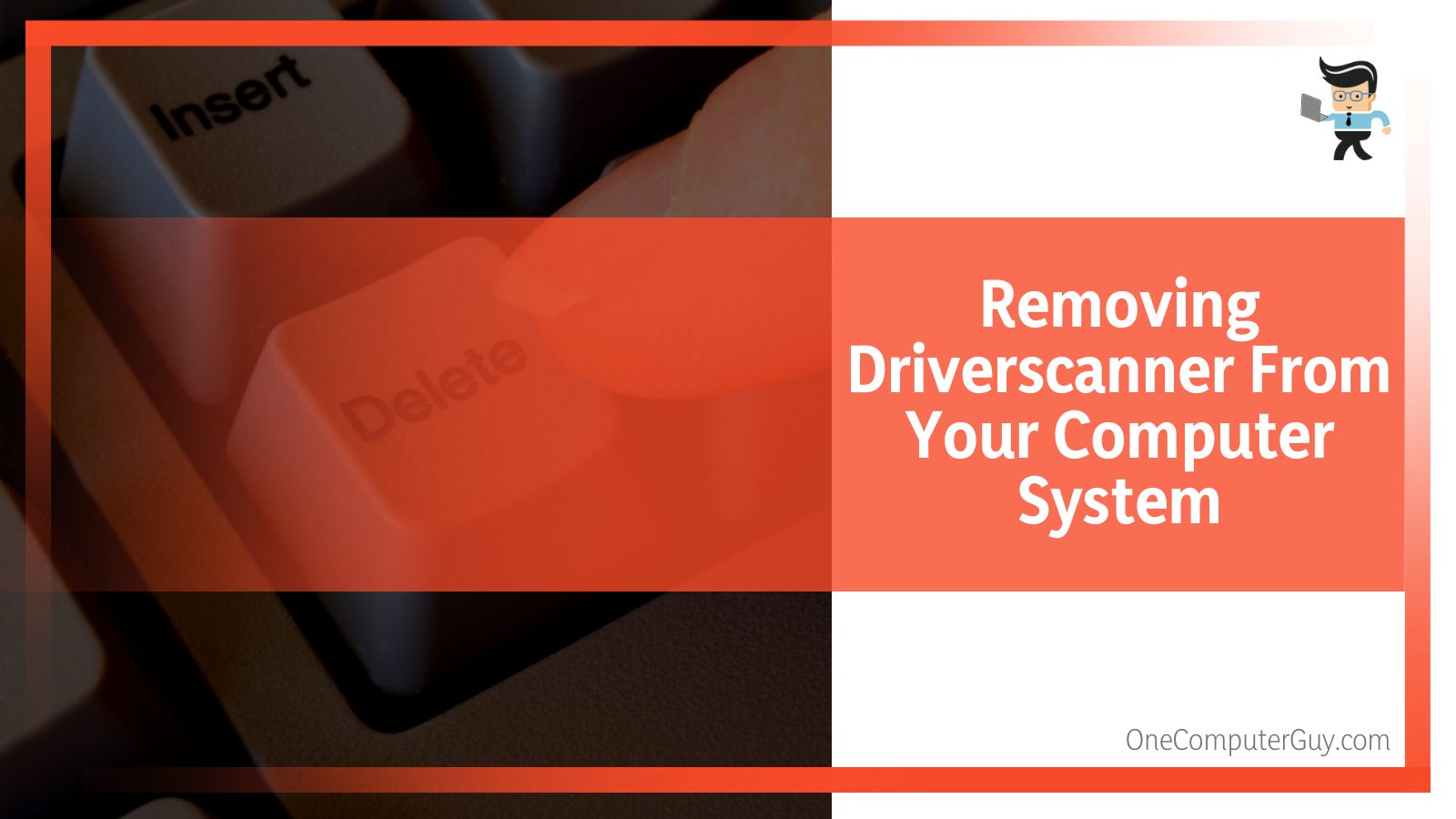 Removing Driverscanner From Your Computer System