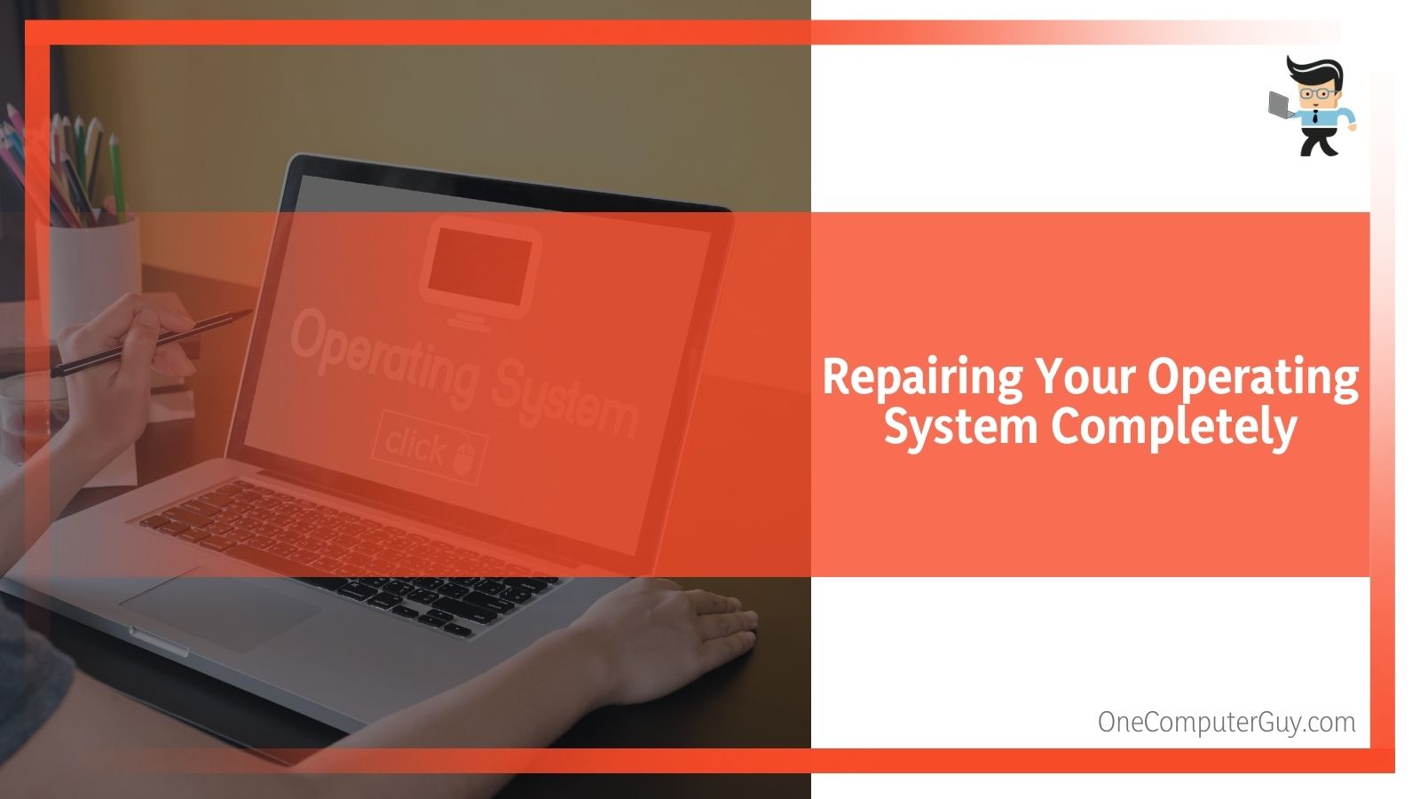Repairing Operating System Completely