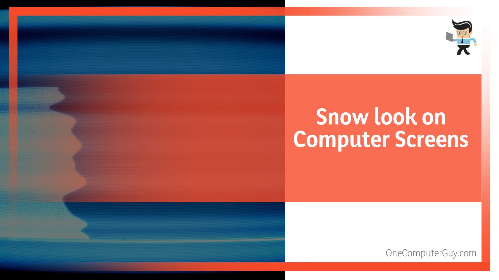 Snow look on Computer Screens