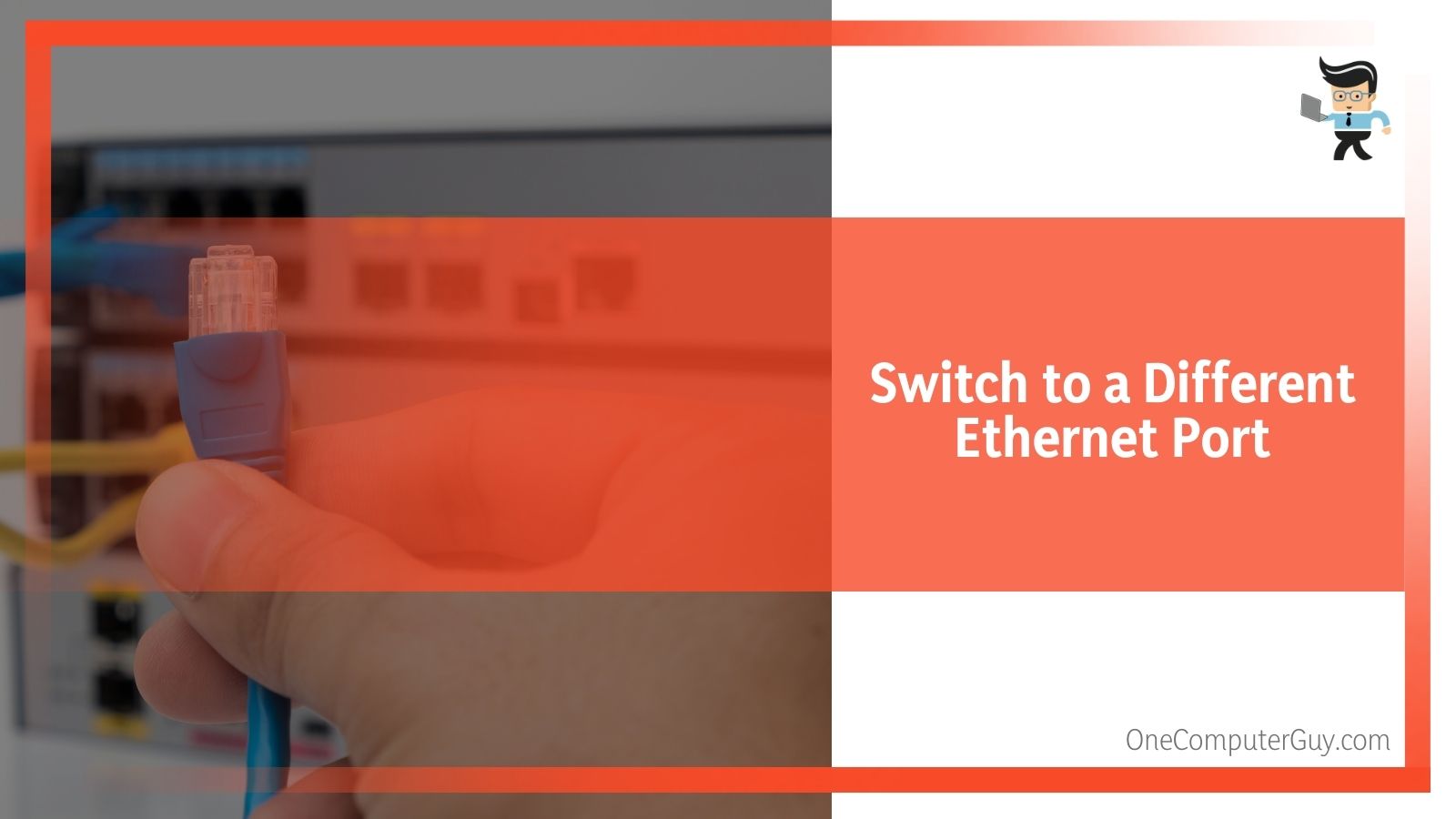Switch to a Different Ethernet Port