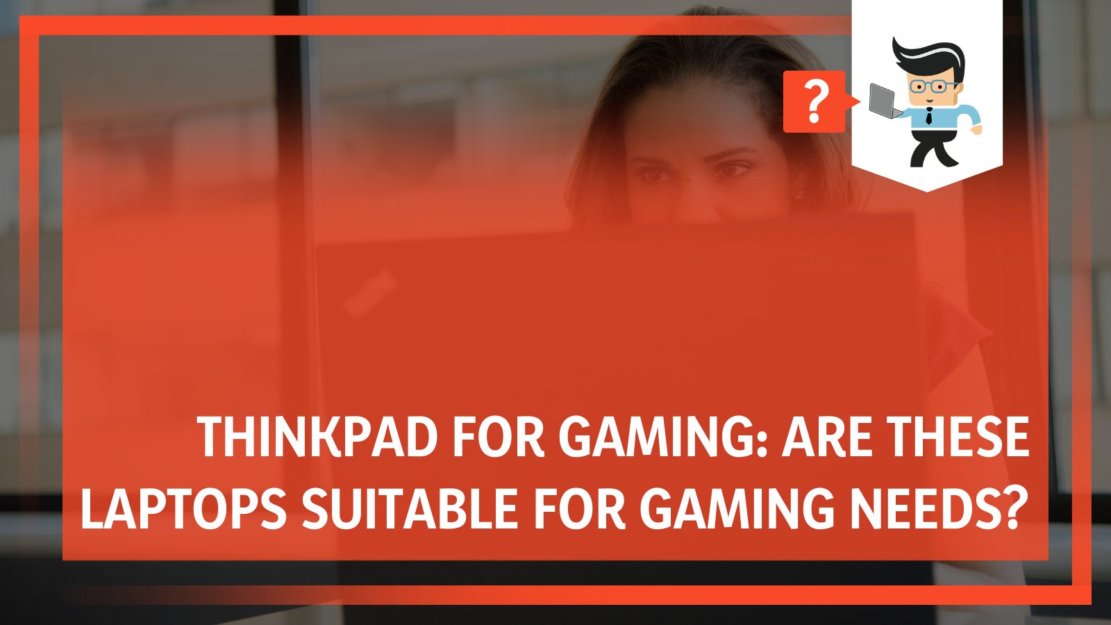 Thinkpad for Gaming