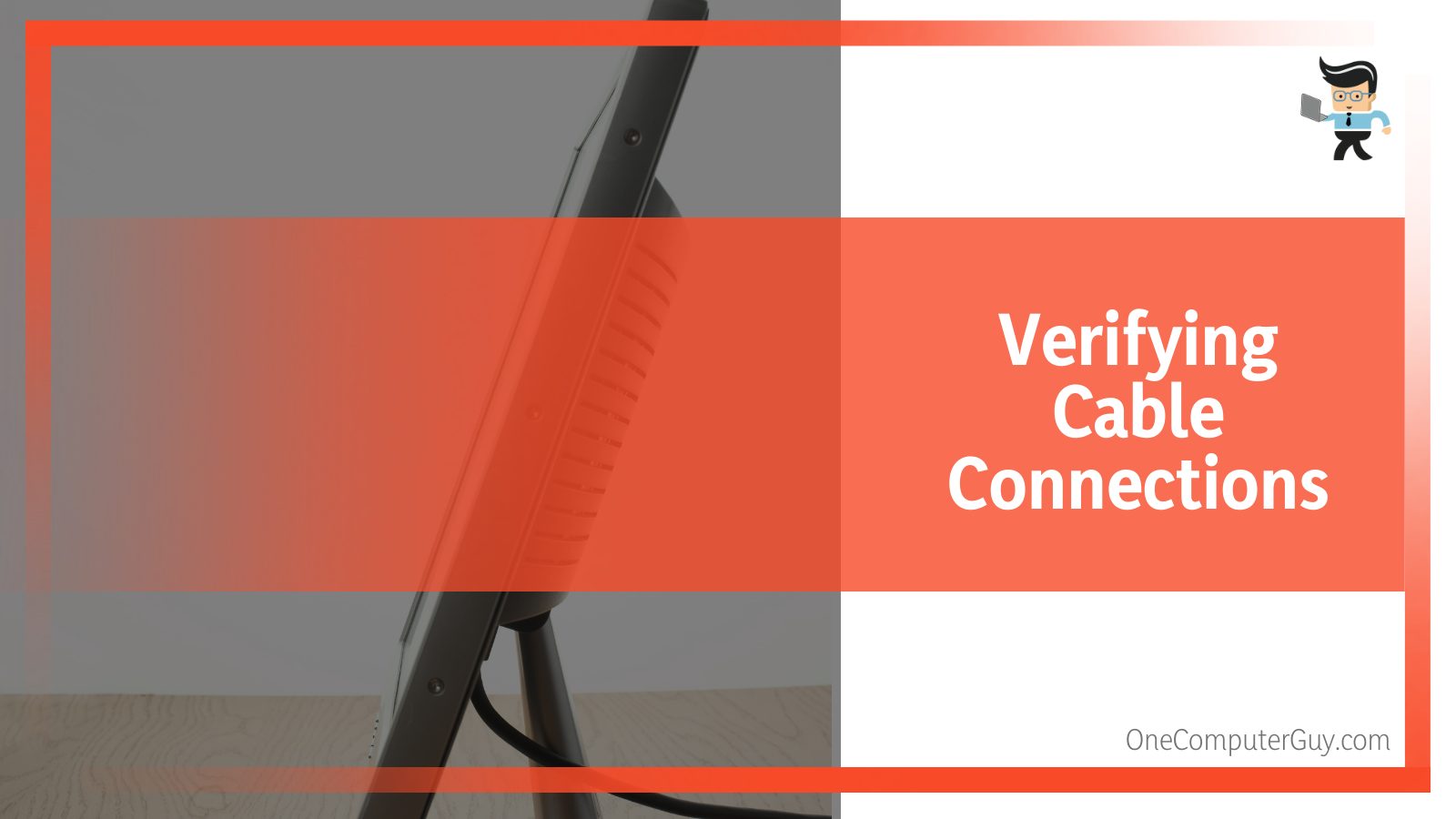 Verifying Cable Connections LCD