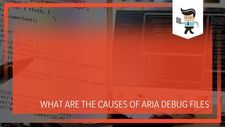 Aria Debug Log Files: Why Do They Keep Popping in the Temp Files?