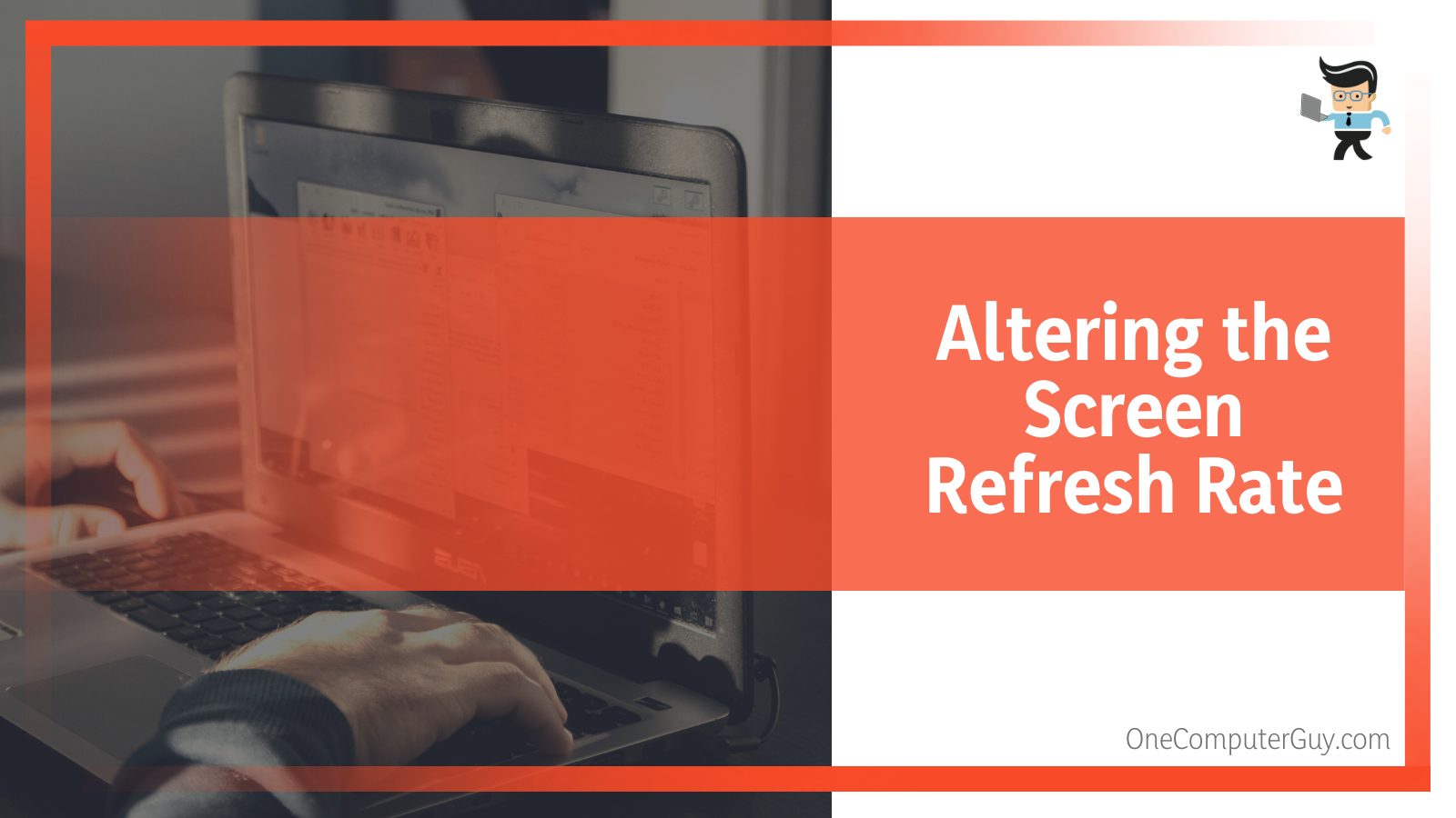 Altering the Screen Refresh Rate