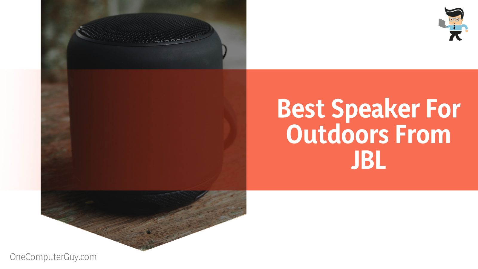 Best Speaker For Outdoors From JBL