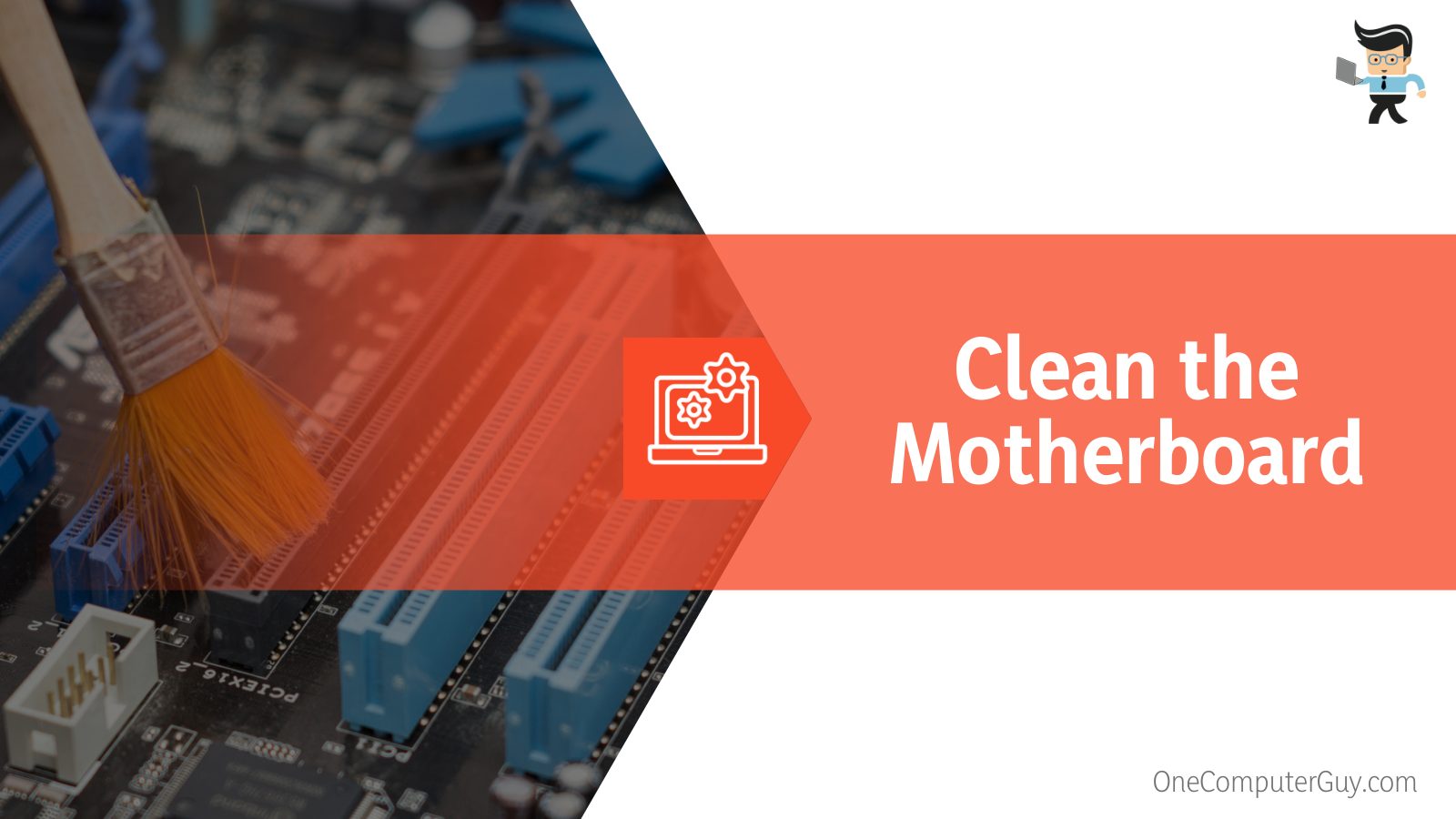 Clean the Motherboard