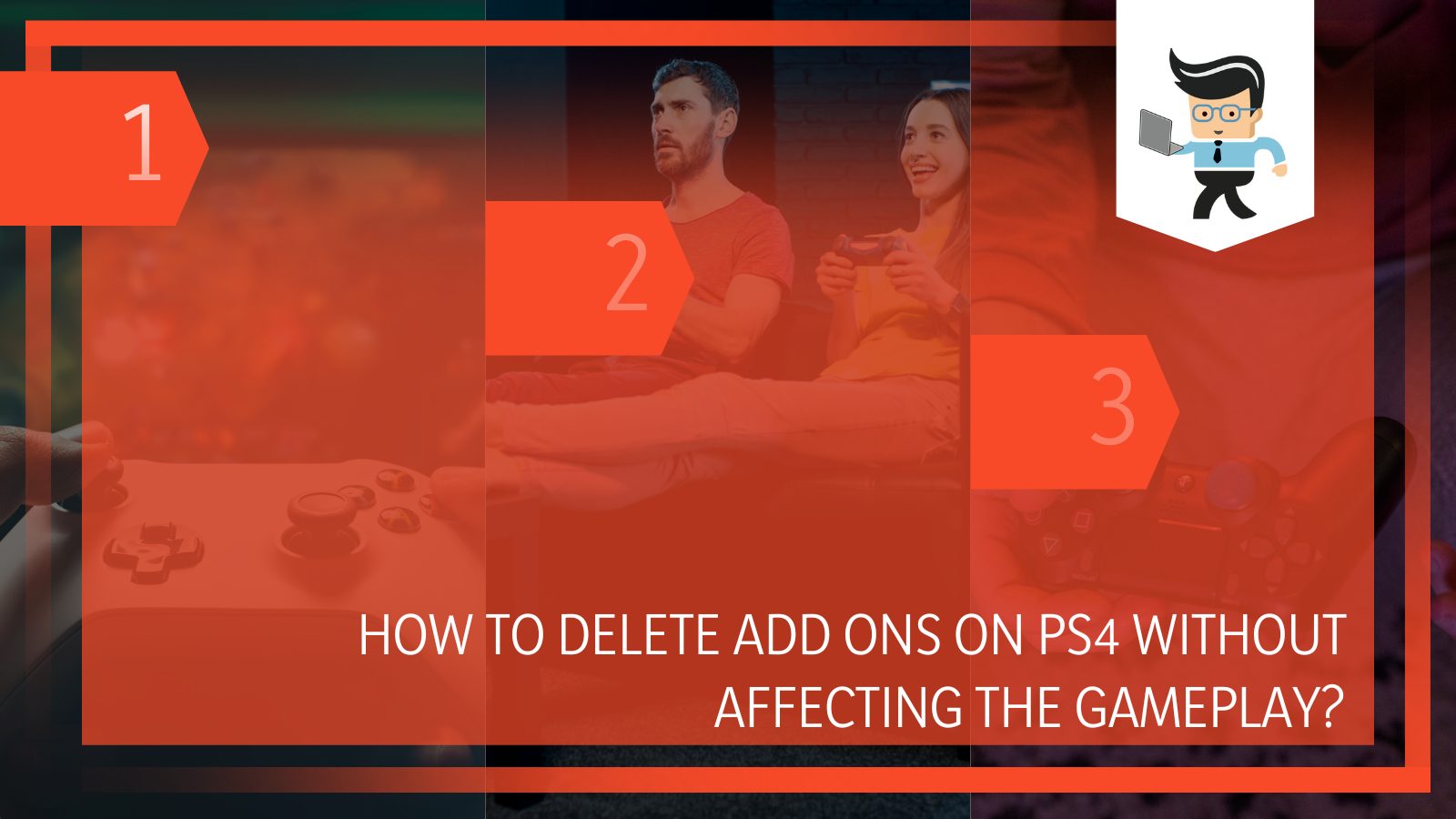 Delete Add Ons on PS4 Without Affecting The Gameplay