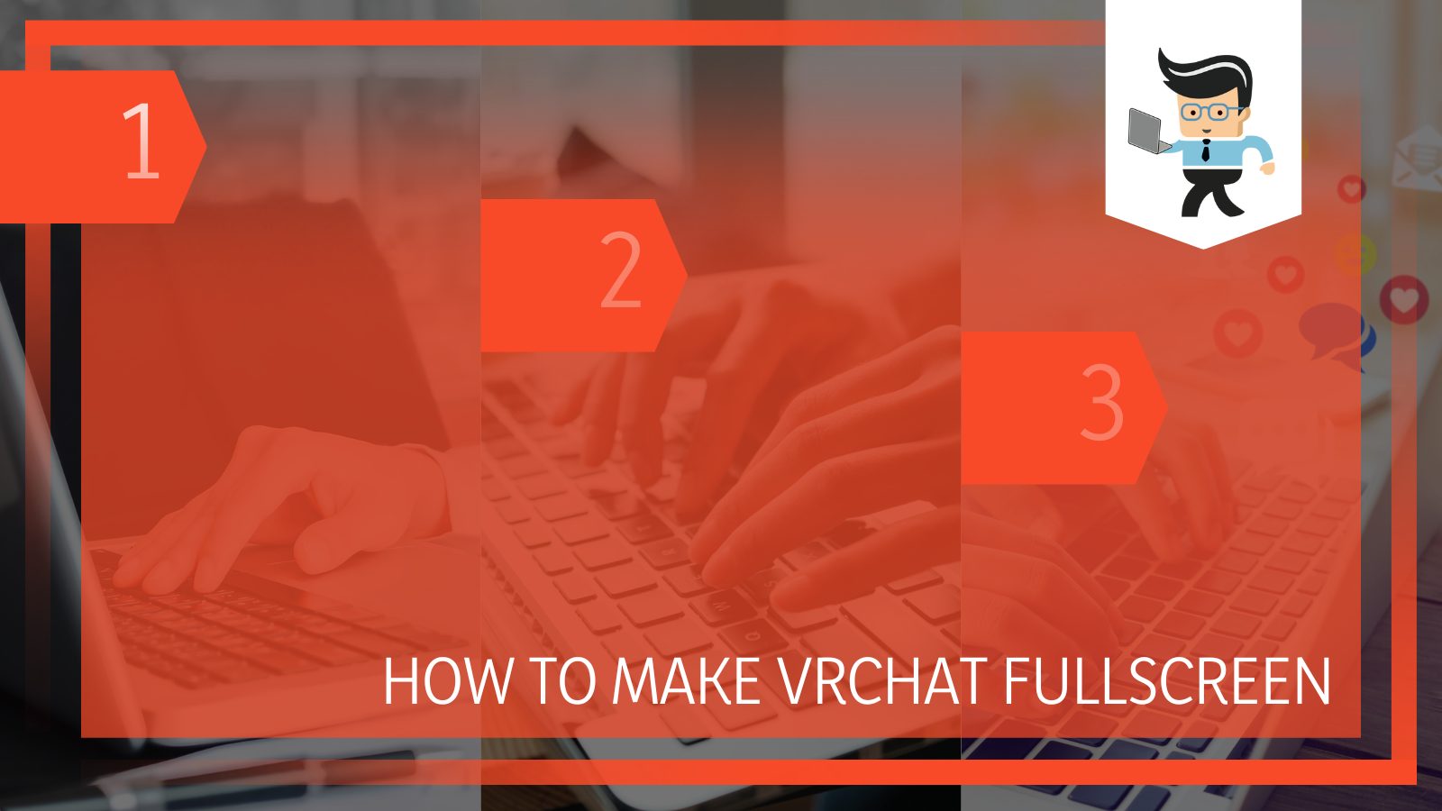 How To Make VRChat Fullscreen