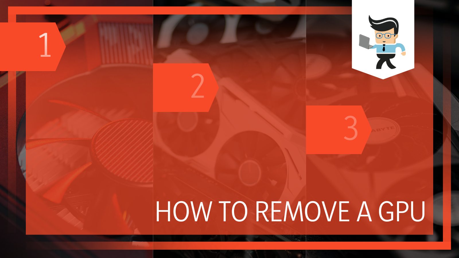 How To Remove a GPU