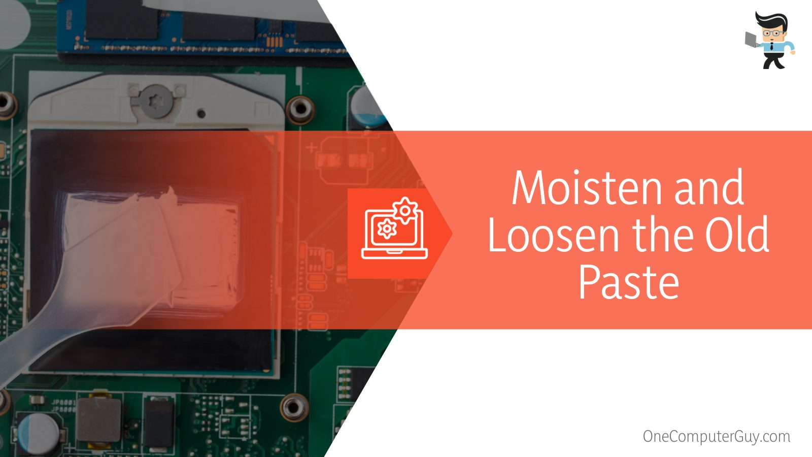 Moisten and Loosen the Old Paste