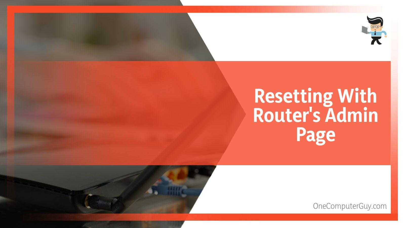 Resetting With Router_s Admin Page