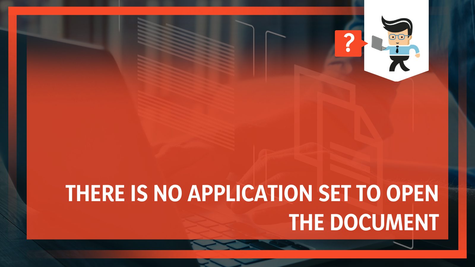 There Is No Application Set To Open the Document