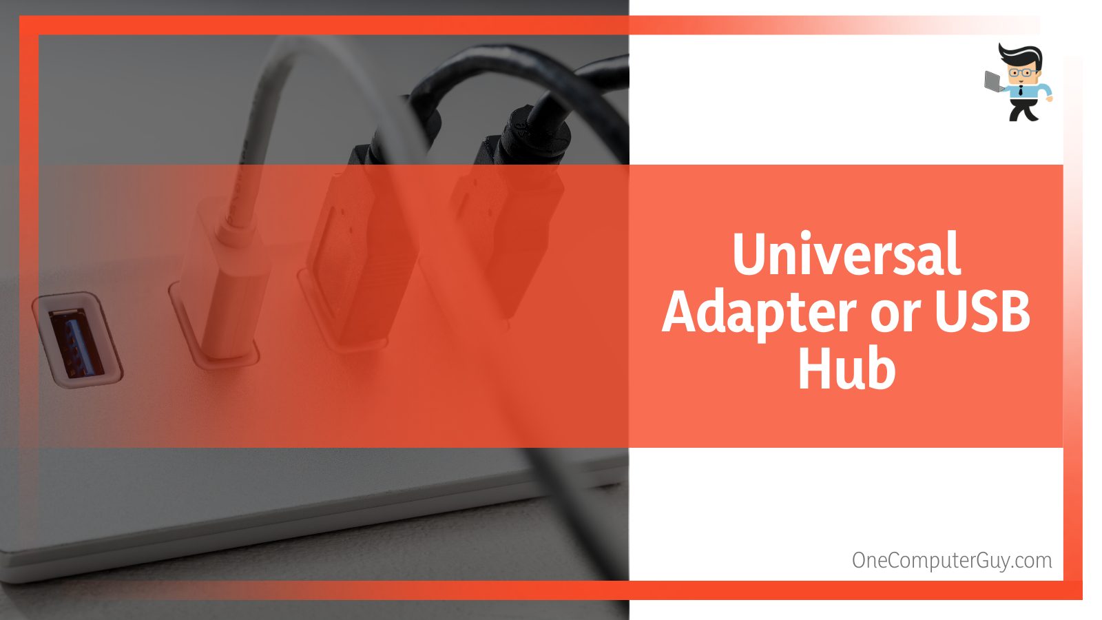 Universal Adapter or USB Hub