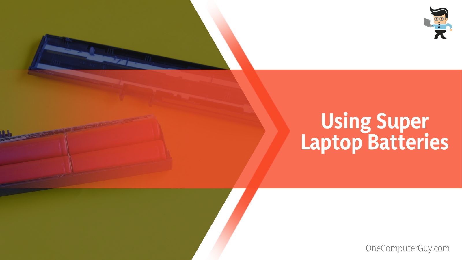 Using Super Laptop Batteries