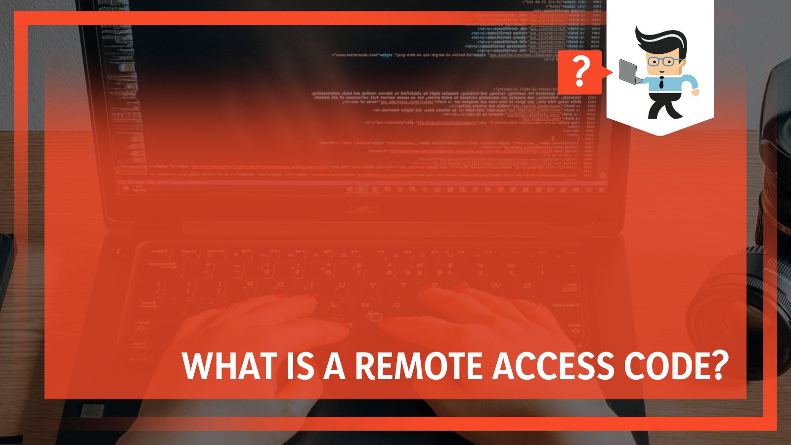 What Is a Remote Access Code