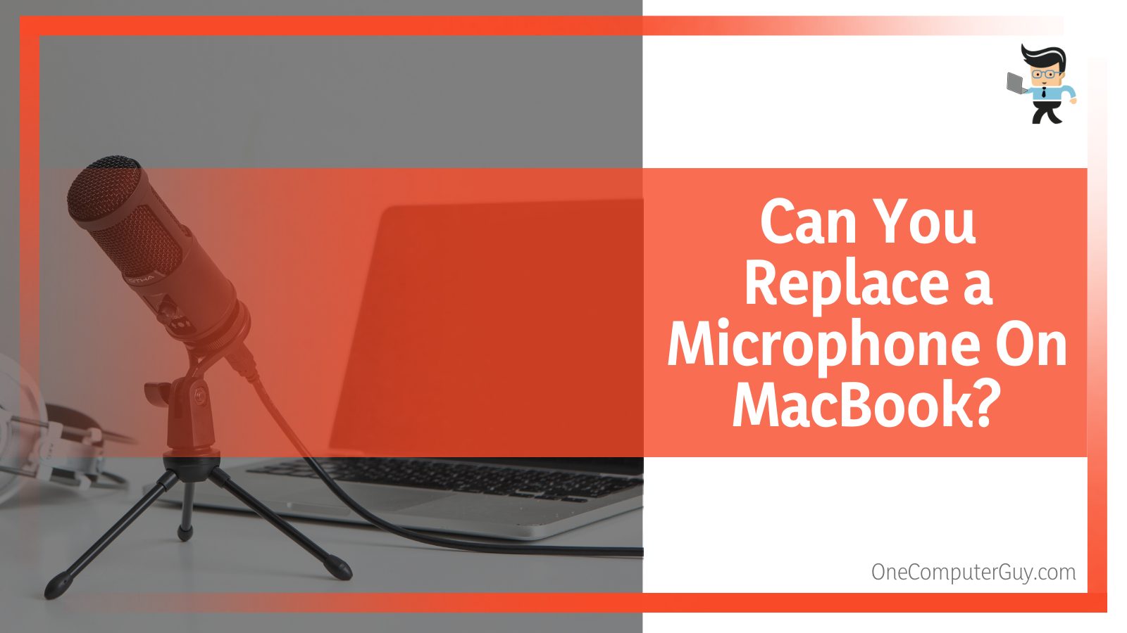 Can You Replace a Microphone On MacBook