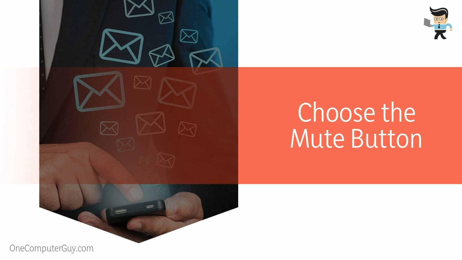 Choose the Mute Button