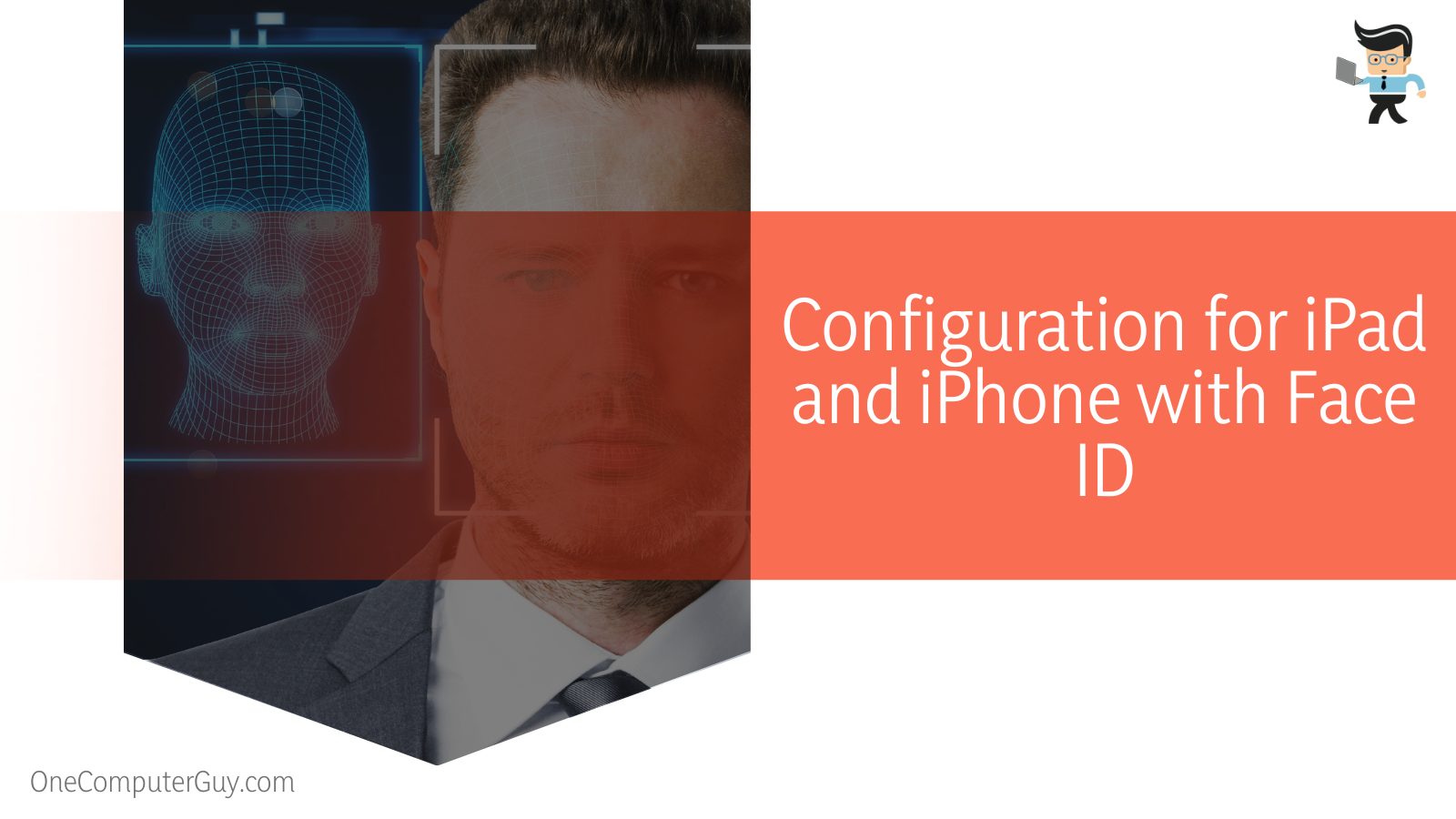 Configuration for iPad and iPhone with Face ID