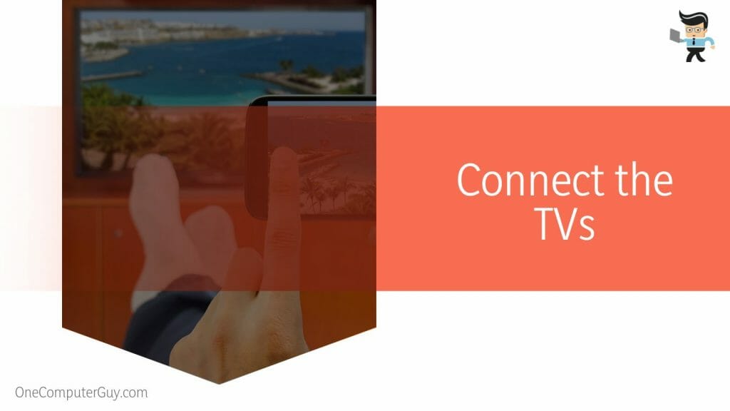 How To Connect Two TVs Together? The Most Efficient Ways
